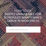 WordPress How To Fix Briefly Unavailable For Scheduled Maintenance. Check Back In A Minute.