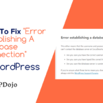 Wordpress How To Fix "Error Establishing A Database Connection"